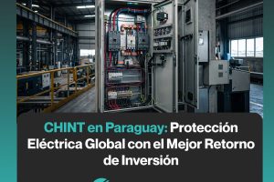 Productos de protección eléctrica CHINT distribuidos por Electro System en Paraguay
